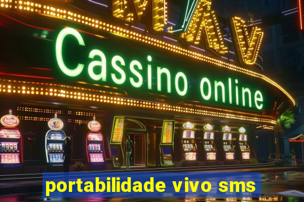 portabilidade vivo sms